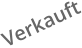 Verkauft
